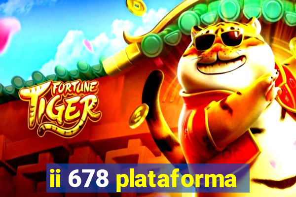 ii 678 plataforma